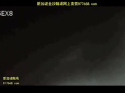 在洗浴中心洗鸳鸯浴后操小情人[鼎20140729]