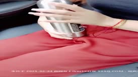 剧情演绎：骚妇与炮友超爽车震，无套艹逼，超凶超猛，一顿狂艹，简直爽歪歪！